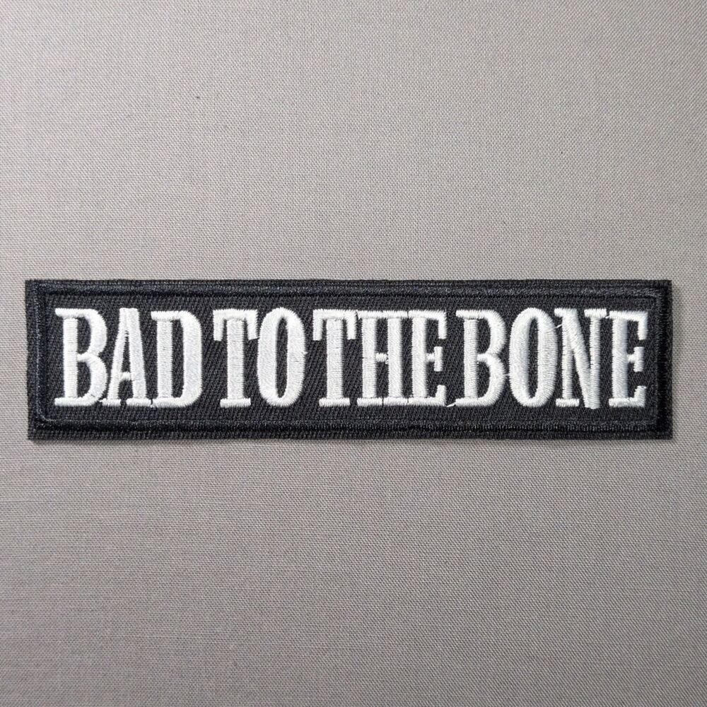 Bad to the Bone Biker Iron On Patch
